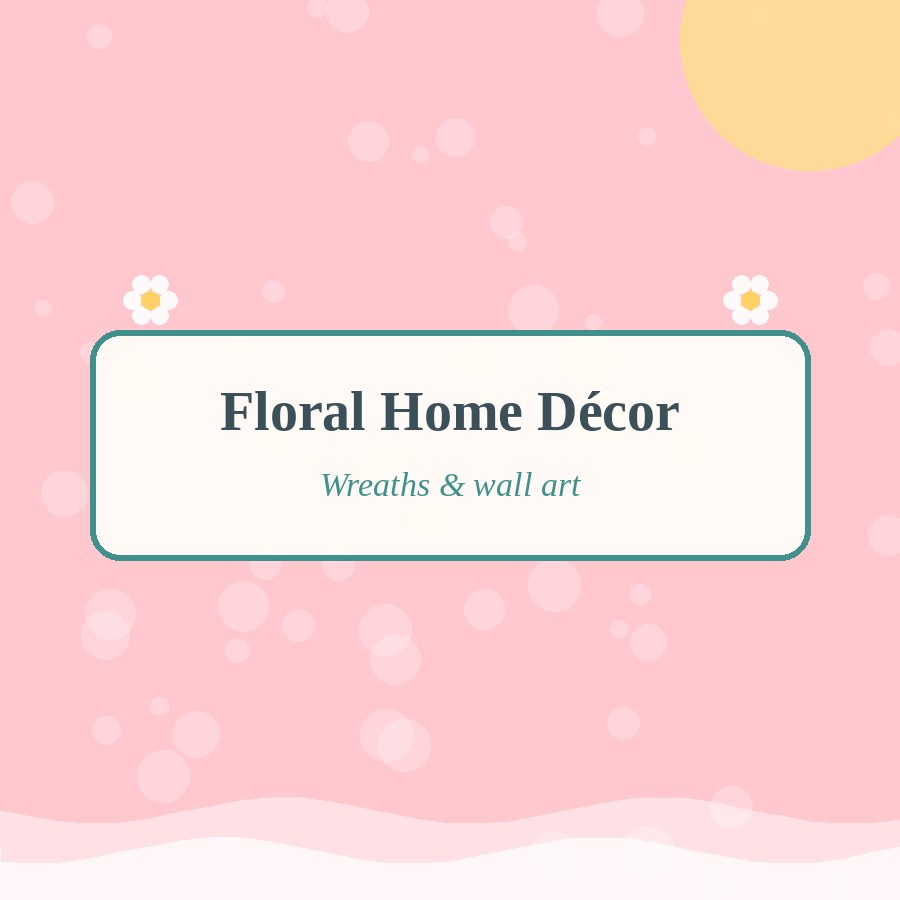 Floral home décor placeholder